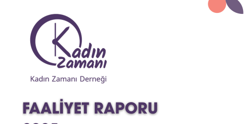 Kadın Zamanı Derneği 2025 Faaliyet Raporu